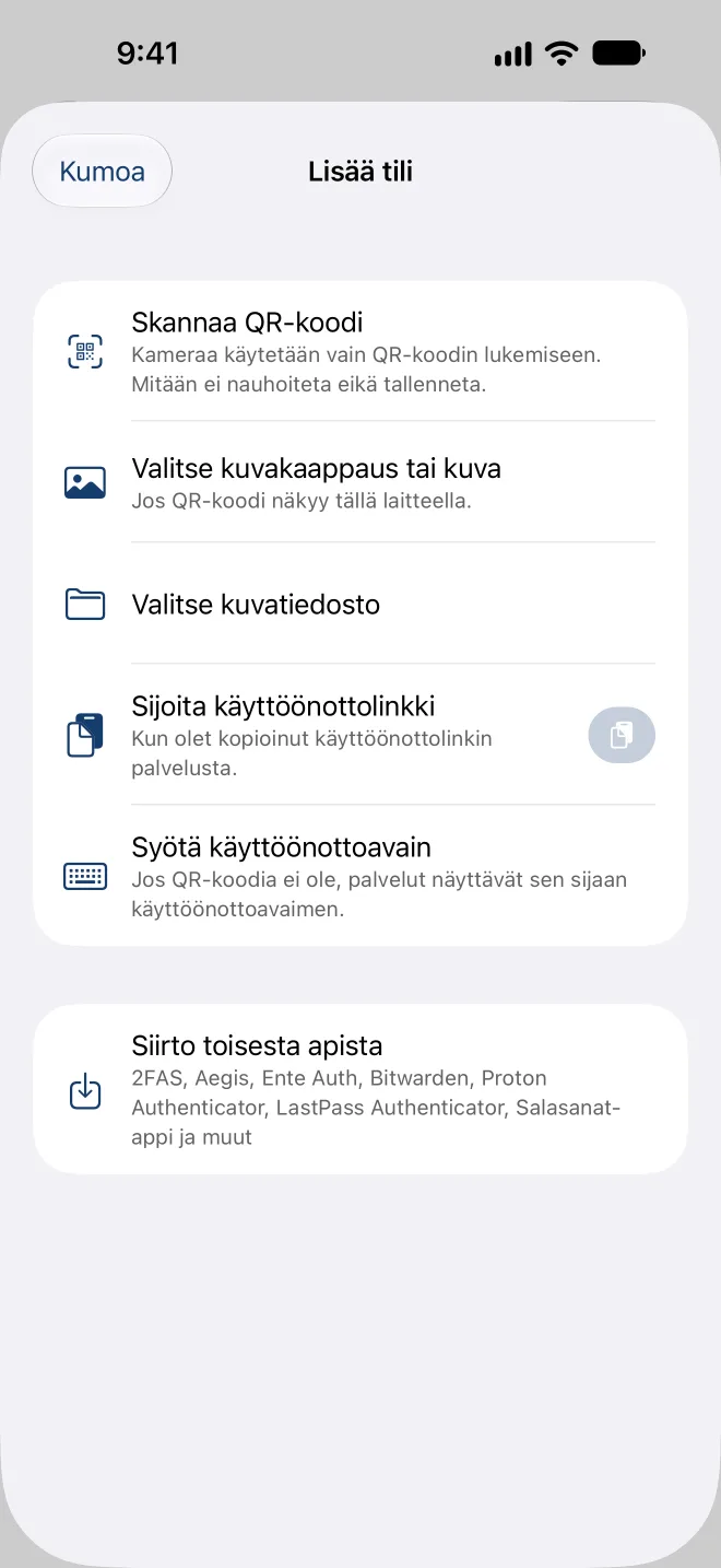 Tilin lisääminen: skannaa QR-koodi, valitse kuvakaappaus, liitä määrityslinkki tai syötä avain